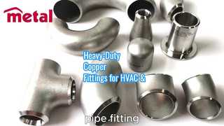 एचवीएसी और औद्योगिक उपयोग के लिए हेवी-ड्यूटी कॉपर फिटिंग
